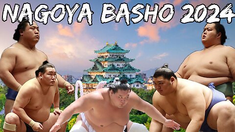 Nagoya Basho Sumo [Day 6/15]