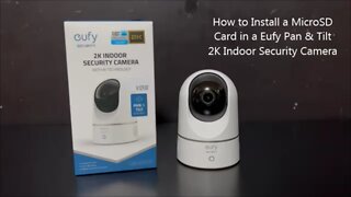 How to Install a MicroSD Card in a Eufy Pan Tilt Security Camera