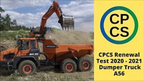 CPCS Blue Card Renewal Test Answers 2020-2021 Articulated Dump Truck A56-RT56 : video 3 .