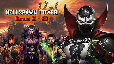 MK Mobile. HELLSPAWN Tower - Battles 21 - 30