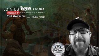 Nick Sylvester: The Esoteric, Dog-men, The Law of One, A Deep Dive: Live 6/13/24 (links below) TruthStream #269