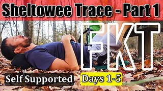 Sheltowee Trace 2019 New FKT | The First Five Days - Part 1 of 2