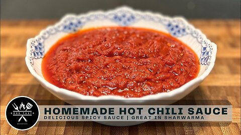 Homemade Hot Chili Sauce - Great with Sharwarma