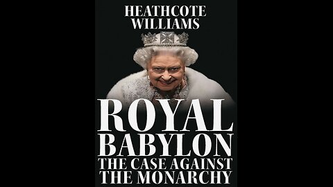 Royal Babylon: The Criminal Record Of The British Monarchy - The Darker Side Of The British Monarchy