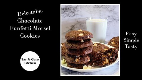 How to make Delectable Chocolate Cookies with Funfetti Morsels