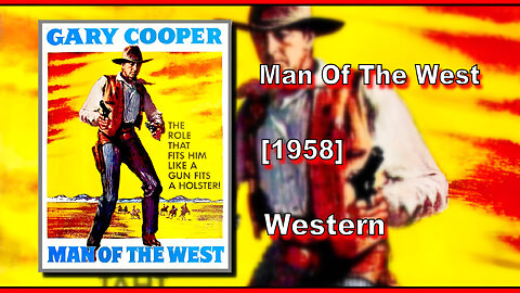 Man Of The West (1958) | WESTERN | FULL MOVIE