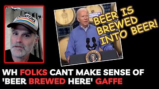 Biden's 'Beer Brewed Here' Gaffe