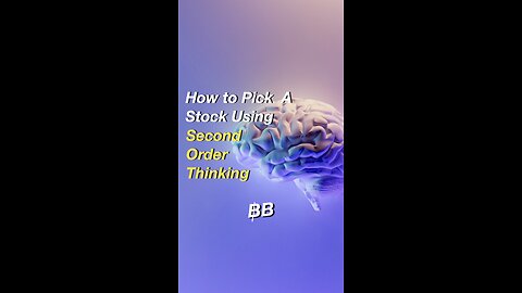 How to pick a stock with second order thinking