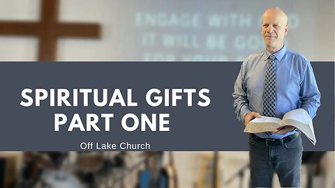 Spiritual Gifts (1) Romans 12:3-8