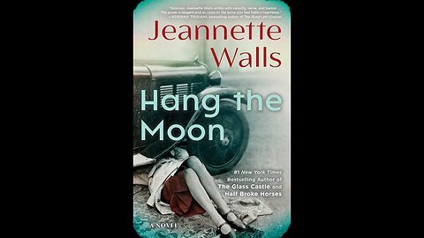 Hang the Moon - Jeannette Walls - Resenha