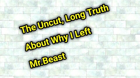 The Uncut, Long Truth About Why I Left Mr.Beast