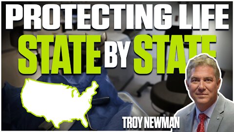 Defending Life State by State- Troy Newman