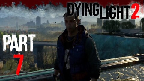 Dying Light 2 // Searching for Lazarus // Full Walkthrough Part 7