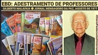 ESCOLA BÍBLICA DOMINICAL | ADESTRAMENTO DE PROFESSORES ● GILBERTO MALAFAIA, JORNAL MENSAGEIRO DA PAZ