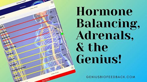 Hormonal Balancing with the Genius Biofeedback System