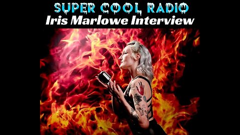 Iris Marlowe Super Cool Radio Interview
