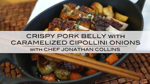 Canadian Pork "Farm to Table" Crispy Pork Belly and Cippolini Onions with Chef Jonathan Collins