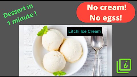 Tasty Natural Lychee Icecream: No Cream, No Eggs !