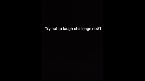 Try not to laugh challenge no#1