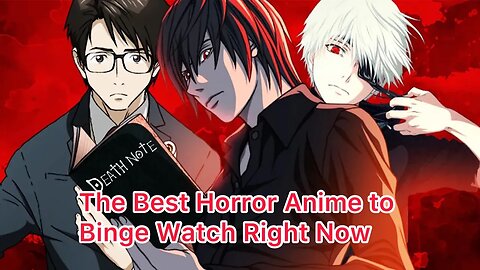 The Best Horror Anime to Binge Watch Right Now