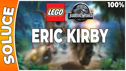 LEGO Jurassic World - ERIC KIRBY - 100% - Minikits et ambre [FR PS3]