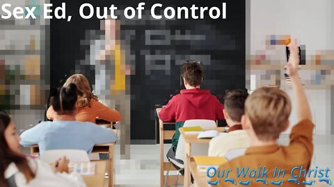 Sex Ed, Out of Control