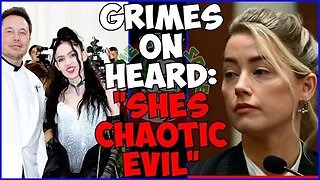 GRIMES on Amber Heard: "Shes Chaotic Evil" Elon Musk book explodes!