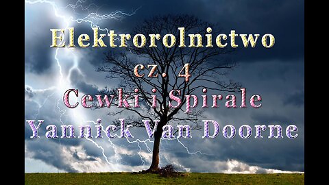Elektrorolnictwo cz.4 Cewki i Spirale - Yannick Van Doorne