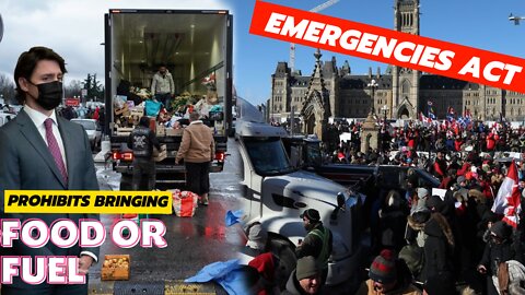 Emergencies Act prohibits Bringing children food or fuel to convoy blockades