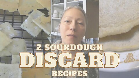 2 SOURDOUGH DISCARD Recipes || CRACKERS || FRY BREAD