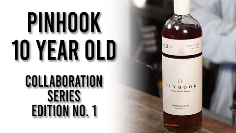 Pinhook 10 Year Old Collaboration Series No. 1: Buy, Bar, Pass?
