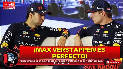 'Checo Pérez es un gran piloto pero Max Verstappen es perfecto' asegura Felipe Massa