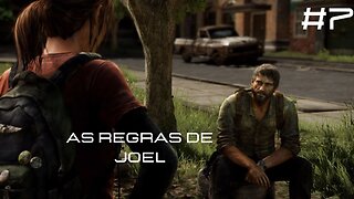 The Last Of Us - Remastered - #7 - As Regras de Joel