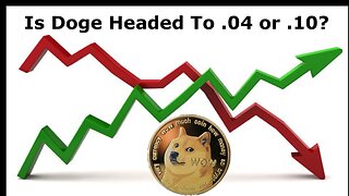 Will DogeCoin Go on A Run to .10 or Will It Drop To .04? Where Do See DogeCoin Heading?