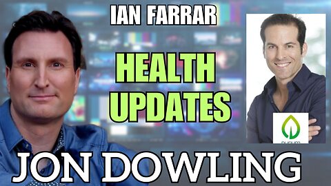 Jon Dowling & Ian Farrar Latest Health Updates