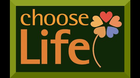 CHOOSE LIFE