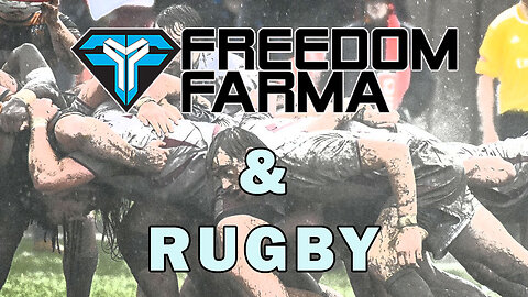 Freedom Farma and Rugby
