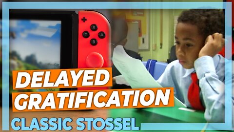 Stossel Classic: Delayed Gratification