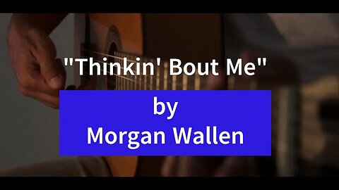 "Thinkin' Bout Me" by Morgan Wallen 🎸#music