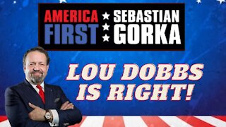 Lou Dobbs is right! Sebastian Gorka on AMERICA First