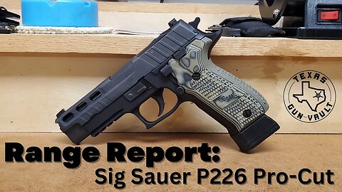 Range Report: Sig Sauer P226 Pro-Cut