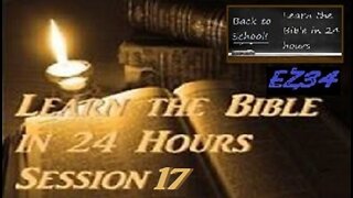 Learn the Bible in 24 Hours - Hour 17 Session 17 of 24__Chuck Missler