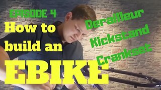 How to build an ebike episode 4 - derailleur, kickstand and cranks