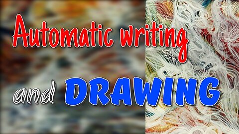 Automatic writing and drawing