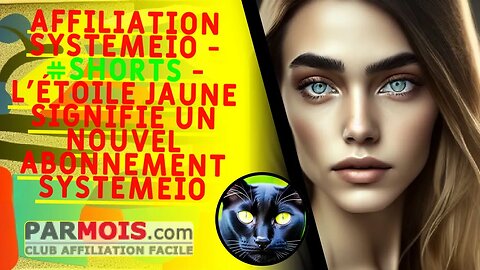 Affiliation SystemeIO - #shorts - L'étoile jaune signifie un nouvel abonnement SystemeIO