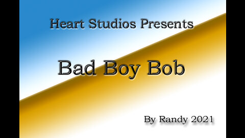 Bad Boy Bob