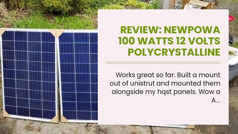 Review: Newpowa 100 Watts 12 Volts Polycrystalline Solar Panel 100W 12V High Efficiency Module...