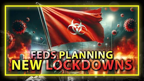 BREAKING VIDEO: Feds Planning New Lockdowns In Response To Bird Flu False Flag