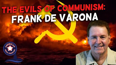 The Evils Of Communism: Frank De Varona