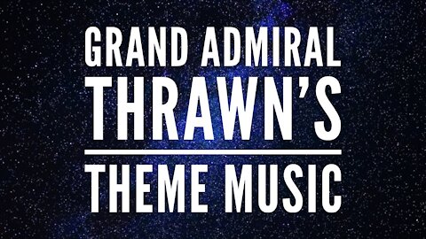 Grand Admiral Thrawn's Theme Music | Fracture Music |